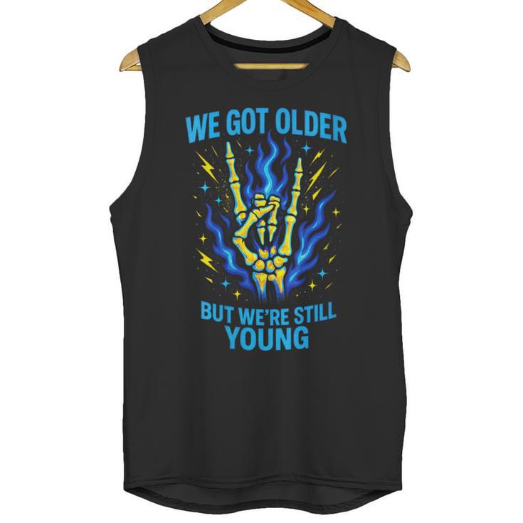We Got Older Emo Punk Rock Nostalgia Unisex Tank Top
