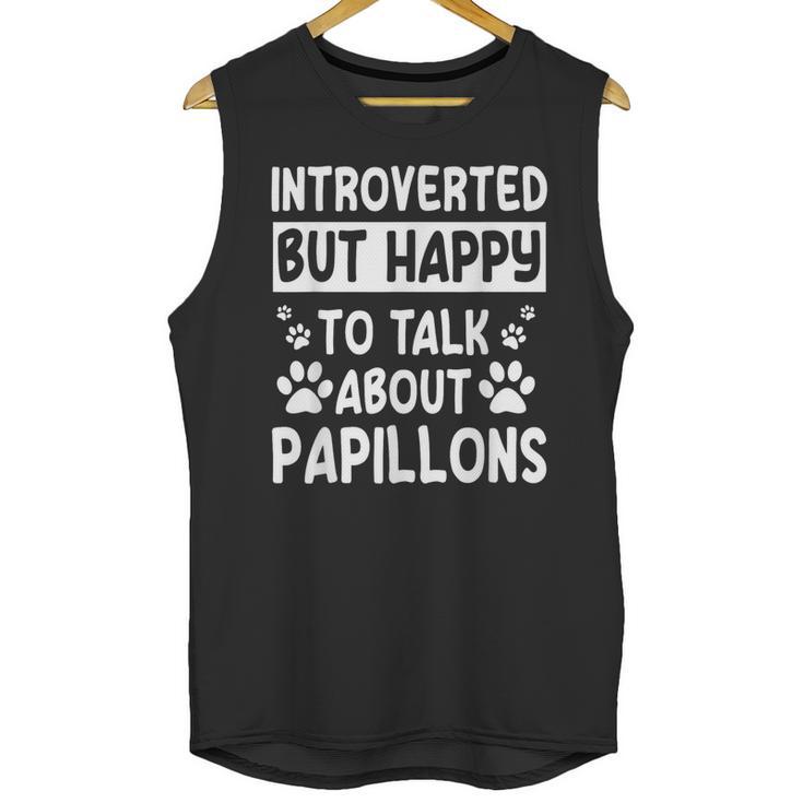 Papillon Dog Owner Introverted Spaniel Breed Fur Parent Unisex Tank Top