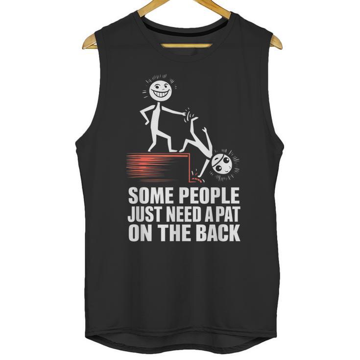 Some People Just Need A Pat On The Back Introvert Unisex Tank Top Some People Just Need A Pat On The Back Introvert Unisex Tank Top