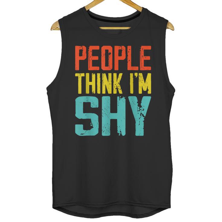 People Think I'm Shy I Introvert Unisex Tank Top