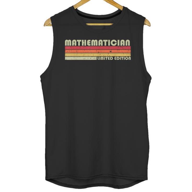 Personal Christmas Retro Vintage Graduation Mathematician Job Title Profession Birthday Worker Unisex Tank Top