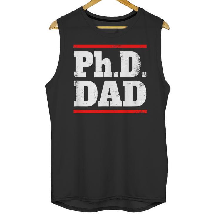 PHD DAD Shirt Doctorate Graduation Fathers Day Unisex Tank Top