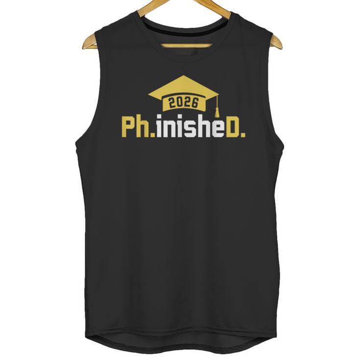PhD Finished PhinisheD Class Of 2026 Phd Graduation Unisex Tank Top