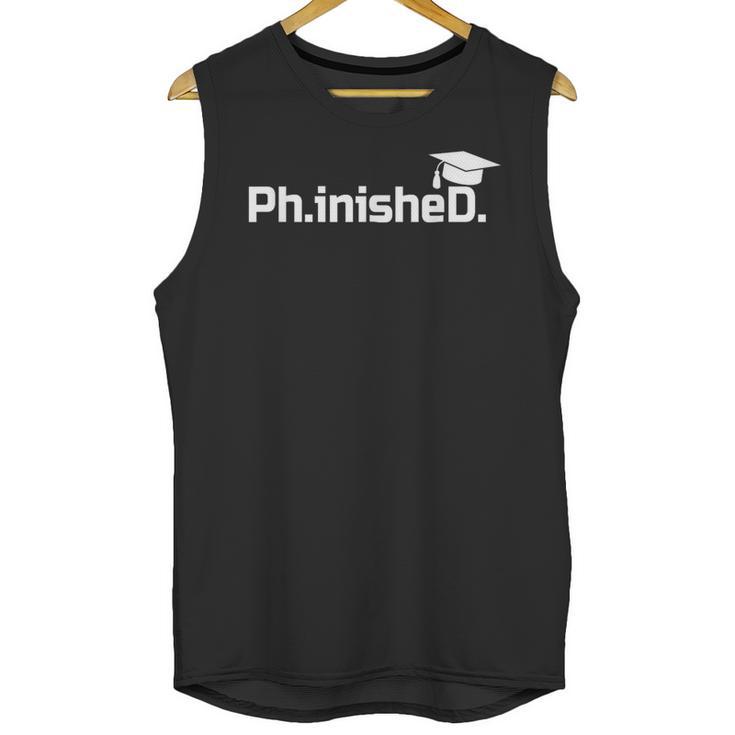 PhD Graduation Doctorate Degree Graduate PhinisheD Unisex Tank Top
