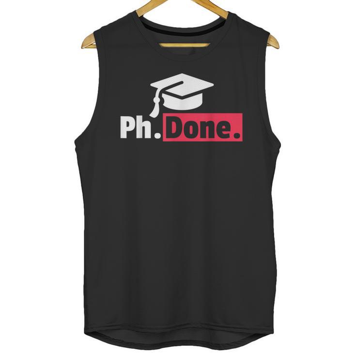 PhD Graduation T Shirt PhDone Tee For Graduates Unisex Tank Top