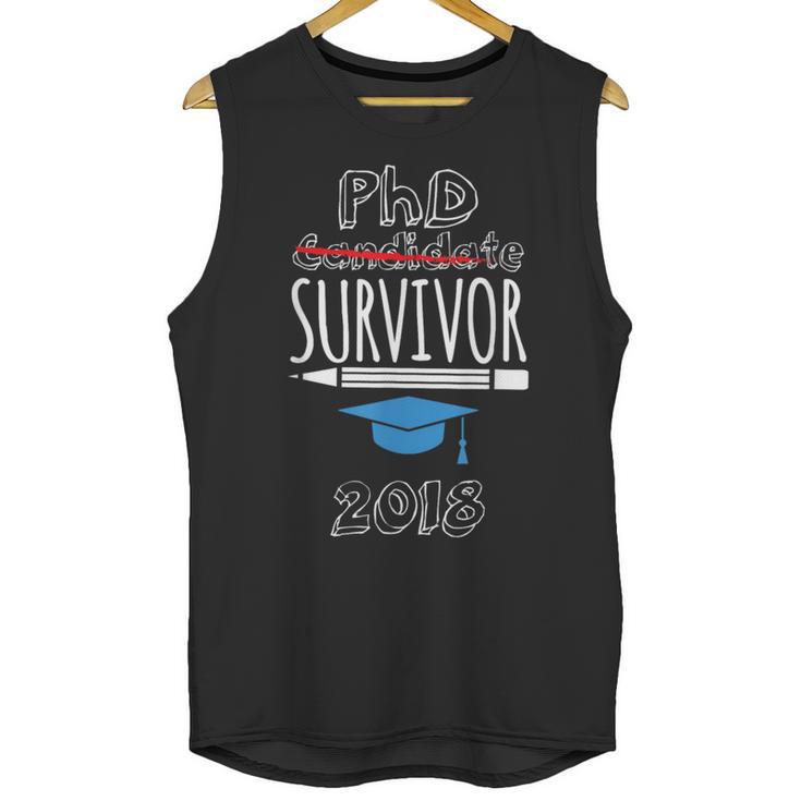 PhD Survivor 2018 Tshirt For PhD Graduates Graduation Gift Unisex Tank Top
