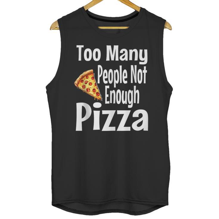 Pizza Lover Saying Introvert Anti Social Humor Foodie Unisex Tank Top