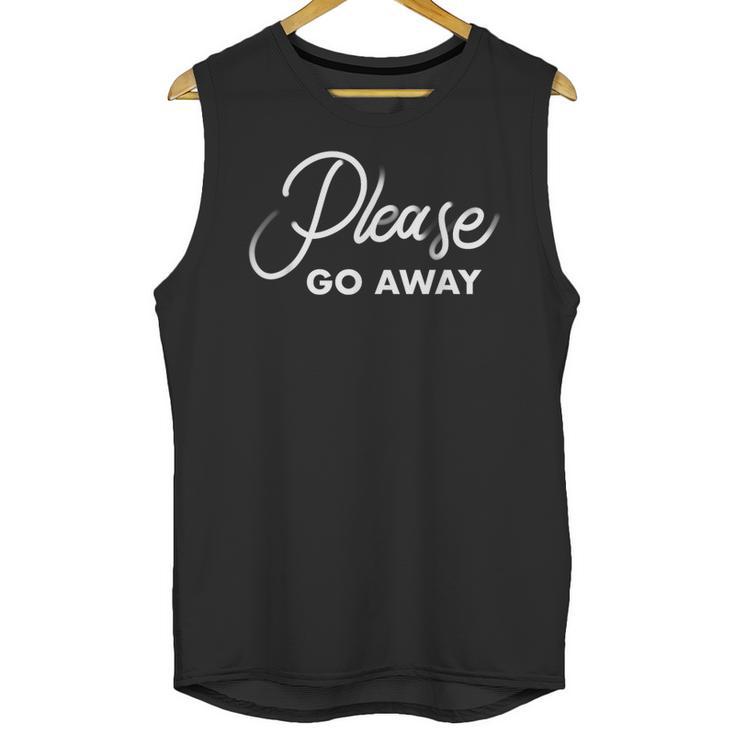 Please Go Away I'm Introverting Sarcastic Introvert Unisex Tank Top