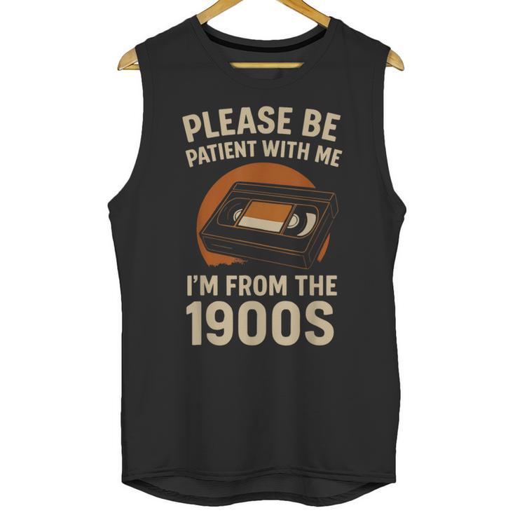 Please Be Patient I'm From The 1900s – Vintage Tape Unisex Tank Top
