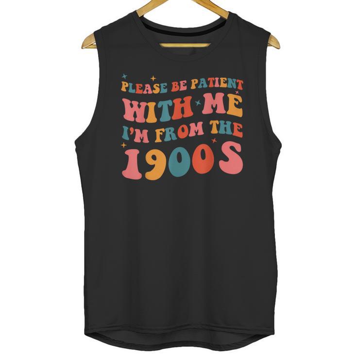 Please Be Patient With Me I'm From The 1900s Boho Saying Unisex Tank Top
