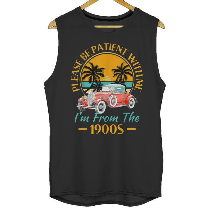 Please Be Patient With Me I'm From The 1900s Classic Car Unisex Tank Top