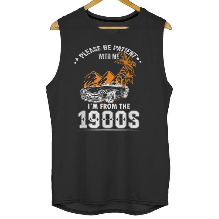 Please Be Patient I'm From The 1900s Classic Car Unisex Tank Top