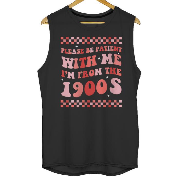 Please Be Patient With Me I'm From The 1900s Cute Boho Mom Unisex Tank Top