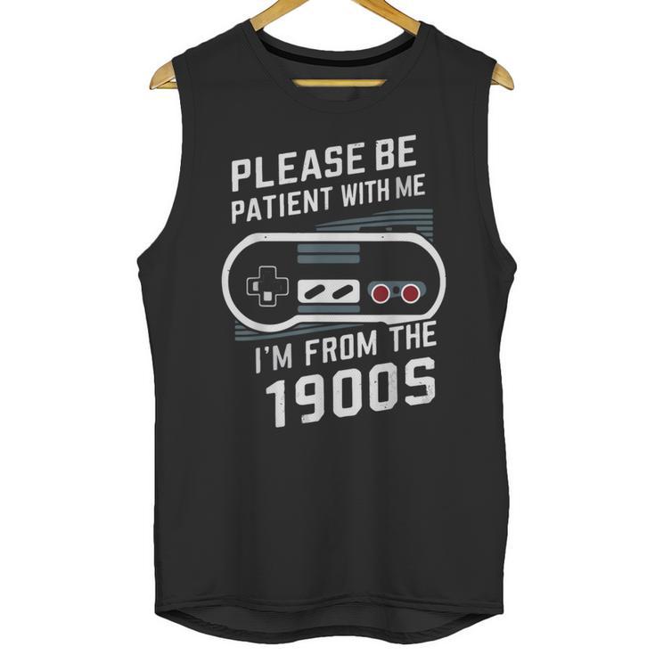 Please Be Patient I'm From The 1900s Father's Day Unisex Tank Top