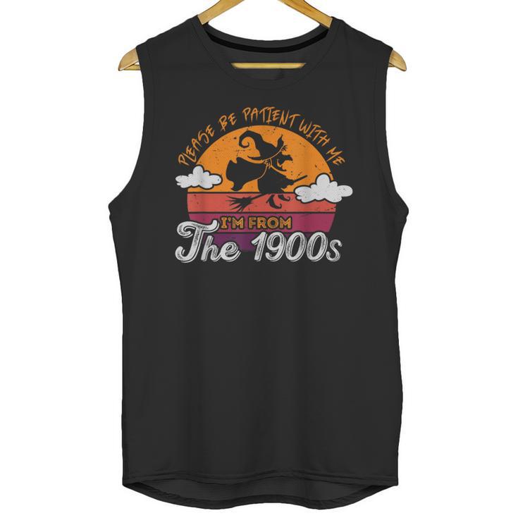 Please Be Patient With Me I'm From The 1900s Halloween Unisex Tank Top