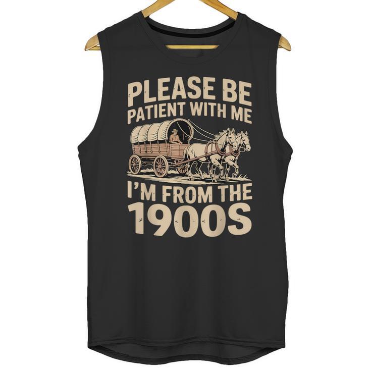 Please Be Patient With My I'm From The 1900s Retired Unisex Tank Top