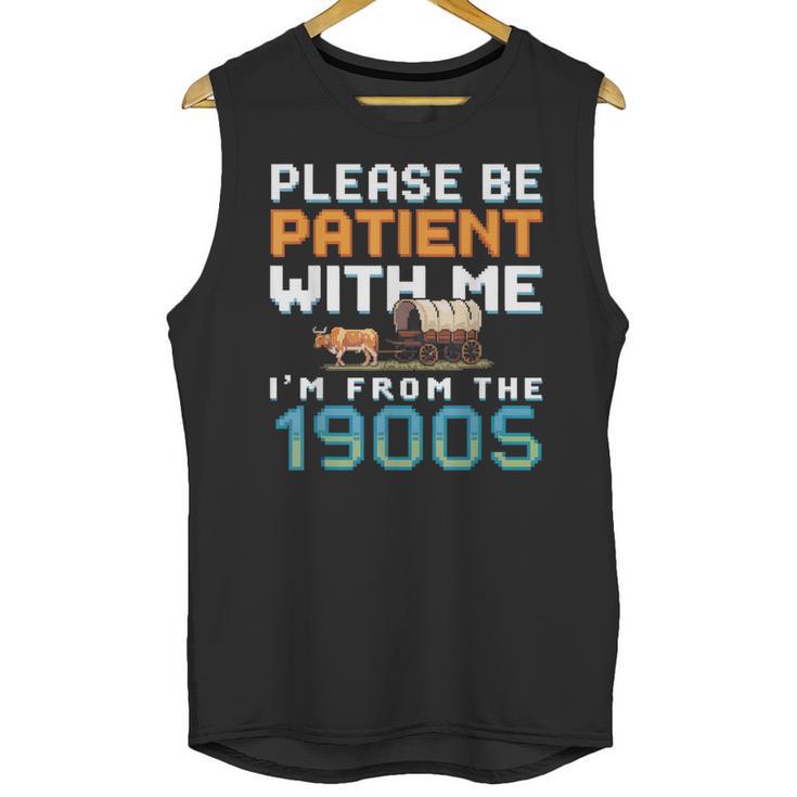 Please Be Patient With Me I'm From The 1900s Retro Grandpa Unisex Tank Top