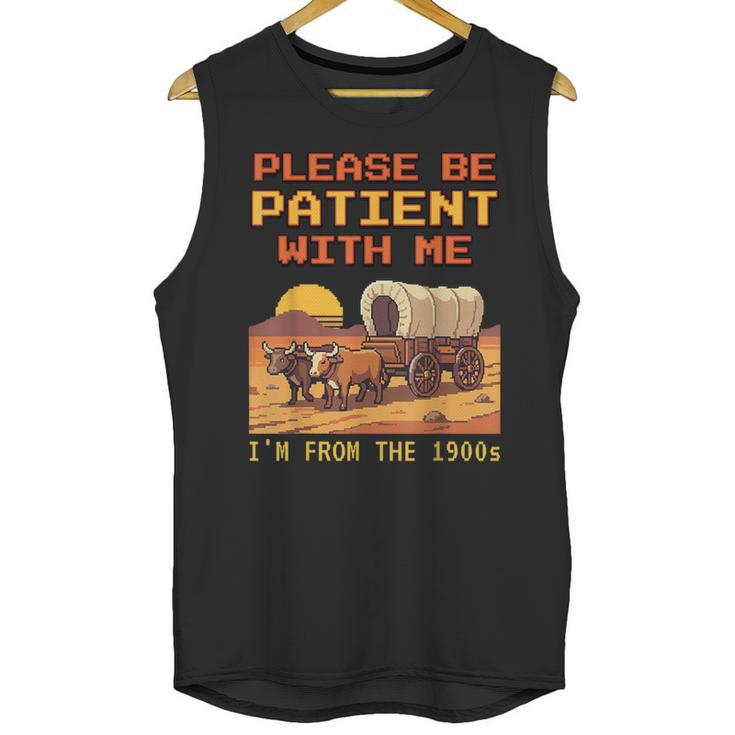 Please Be Patient I'm From The 1900s Retro Pixel Art Unisex Tank Top