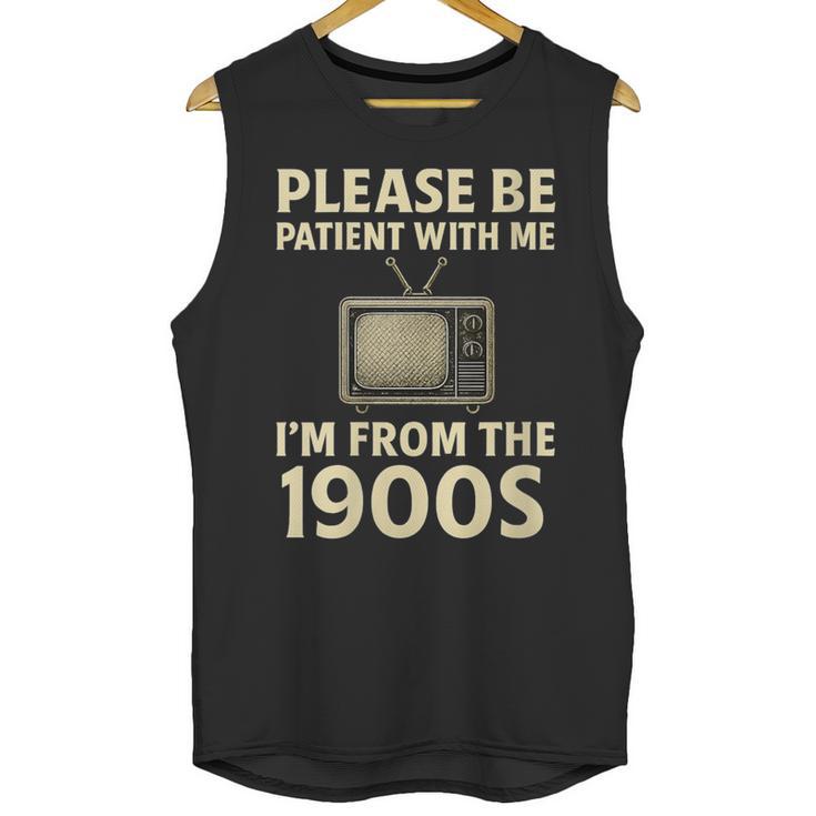 Please Be Patient With Me I'm From The 1900s Television Set Unisex Tank Top