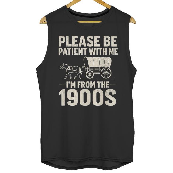 Please Be Patient I'm From The 1900s Vintage Old-Timer Unisex Tank Top