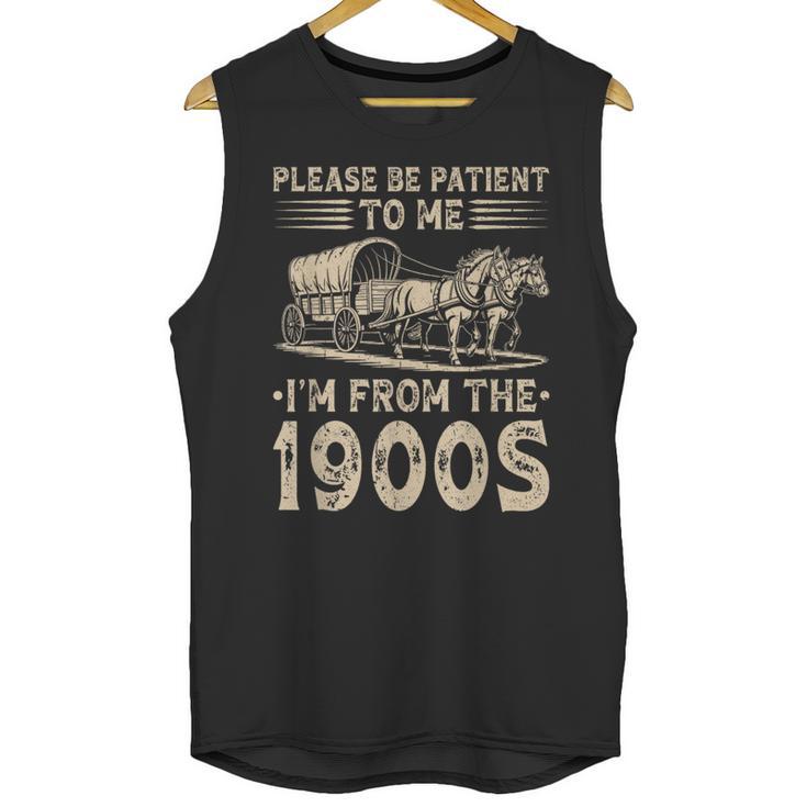Please Be Patient To Me I'm From The 1900s Vintage Unisex Tank Top