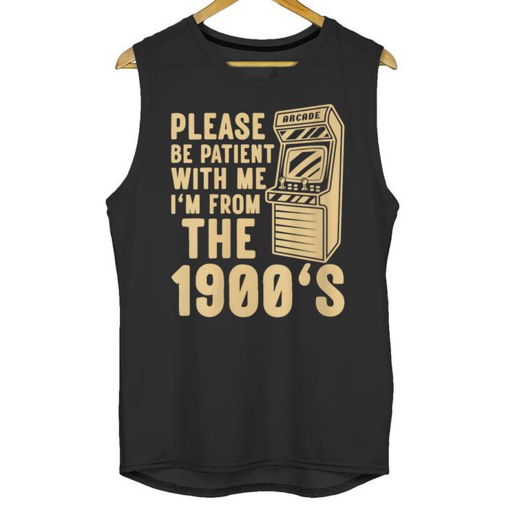Please Be Patient With Me I'm From The 1900s Womens Shirt Unisex Tank Top