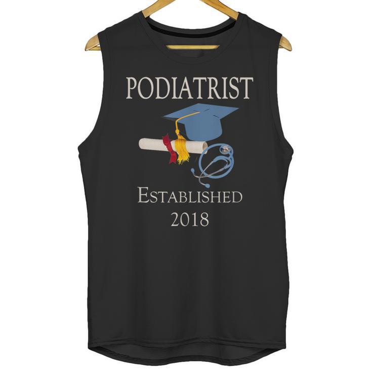 Podiatrist Established 2018 Med School Graduation Shirt Unisex Tank Top