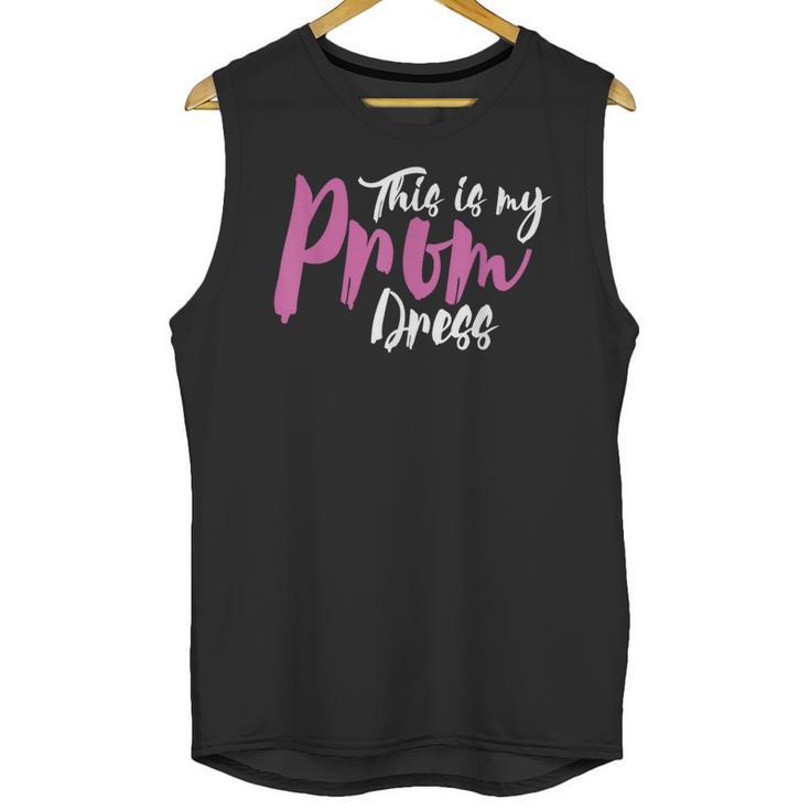 This Is My Prom Dress Shirt Senior Graduation Cute Tee Unisex Tank Top
