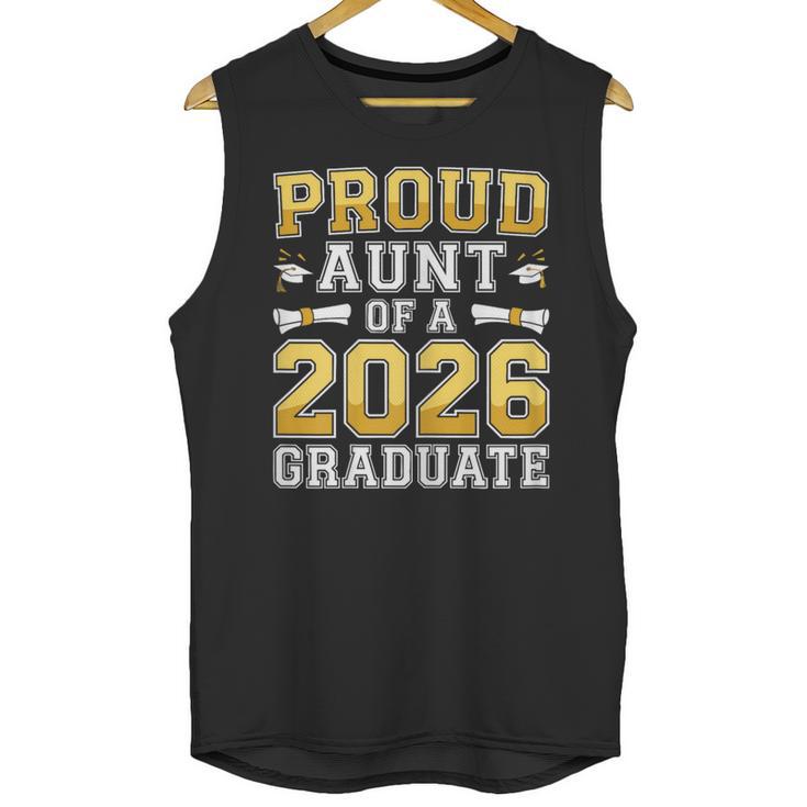 Proud Aunt Of A 2026 Graduate Shirt Class Of 2026 Graduation Unisex Tank Top