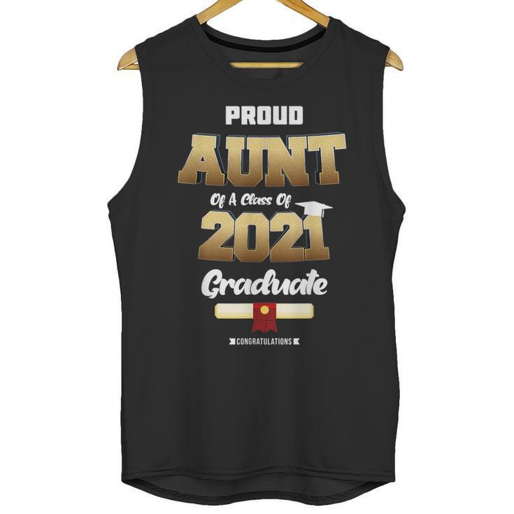 Proud Aunt Of Class Of 2021 T Shirt Class 2021 Graduation Unisex Tank Top