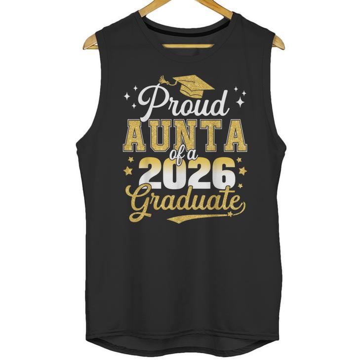 Proud Aunta Of a Class Of 2026 Graduate Senior Graduation Unisex Tank Top