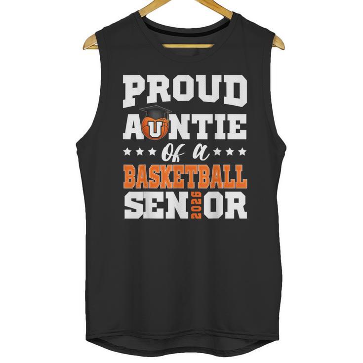 Proud Auntie Of a Basketball Senior 2026 Graduation Gifts Unisex Tank Top