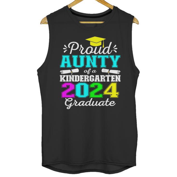 Proud Aunty Of Kindergarten Graduate 2024 Graduation Aunty Unisex Tank Top