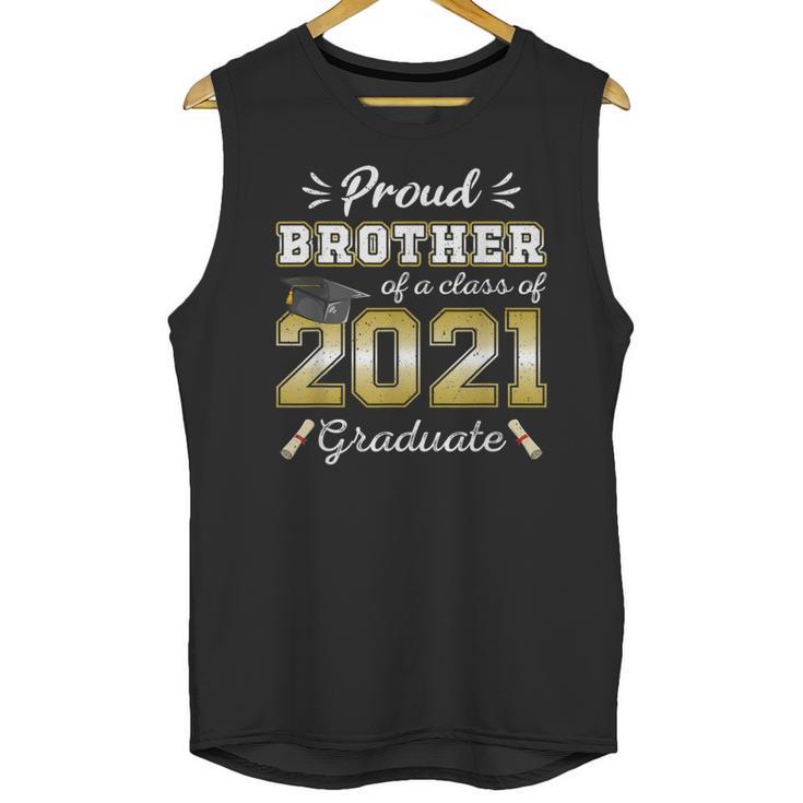 Proud Brother Class Of 2021 Graduate Senior 21 Graduation Unisex Tank Top