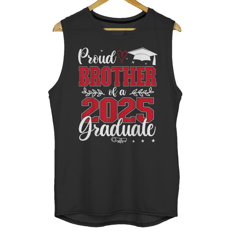 Proud Brother Of A Class Of 2025 Graduate Senior Graduation Unisex Tank Top