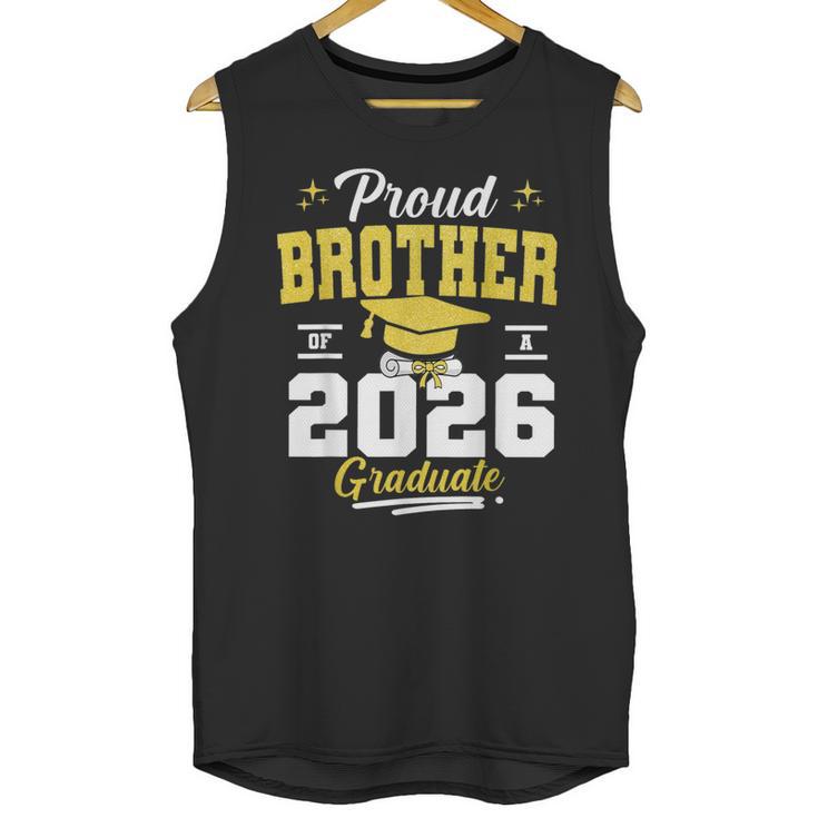 Proud Brother Of a Class Of 2026 Graduate Senior Graduation Unisex Tank Top