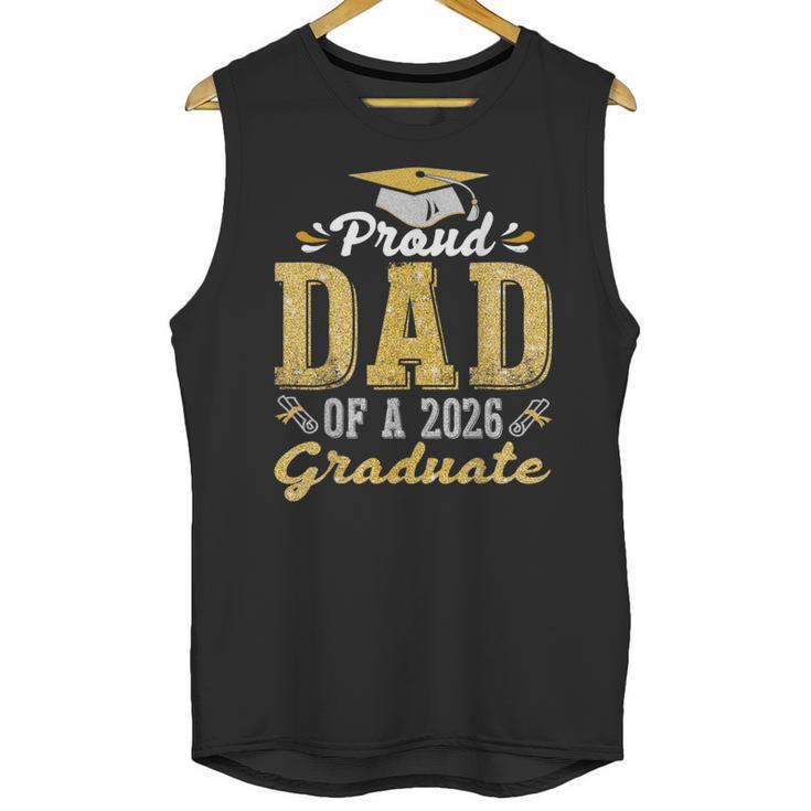 Proud DAD Of a 2026 Graduate Class Senior Graduation Unisex Tank Top
