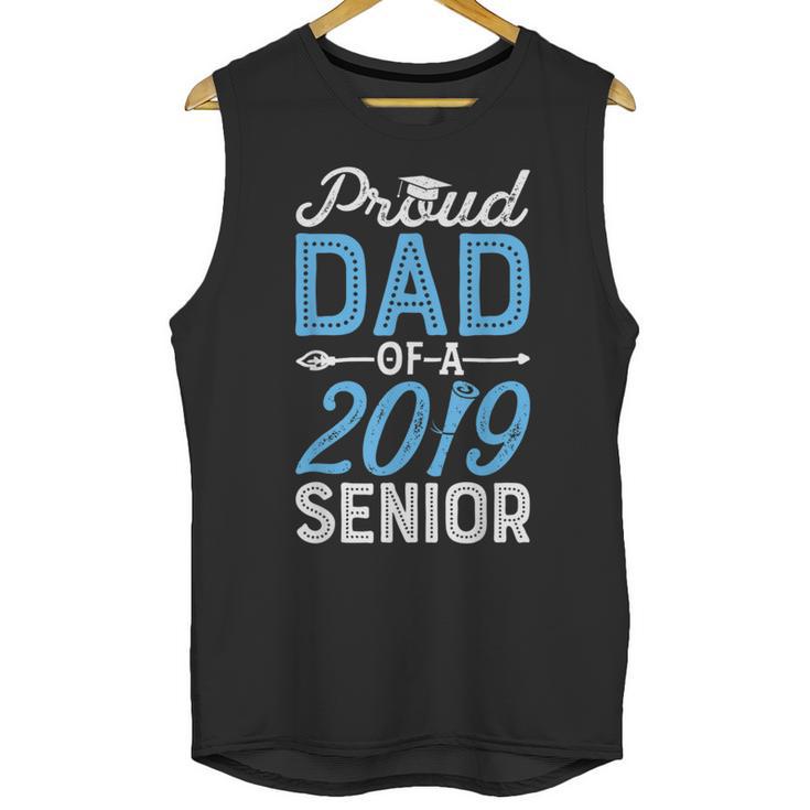 Proud Dad Of A Class 2019 Senior T Shirt Graduation Unisex Tank Top