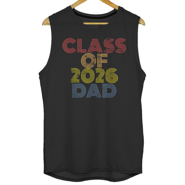 Proud Dad Of A Class Of 2026 Graduate Senior Graduation Unisex Tank Top