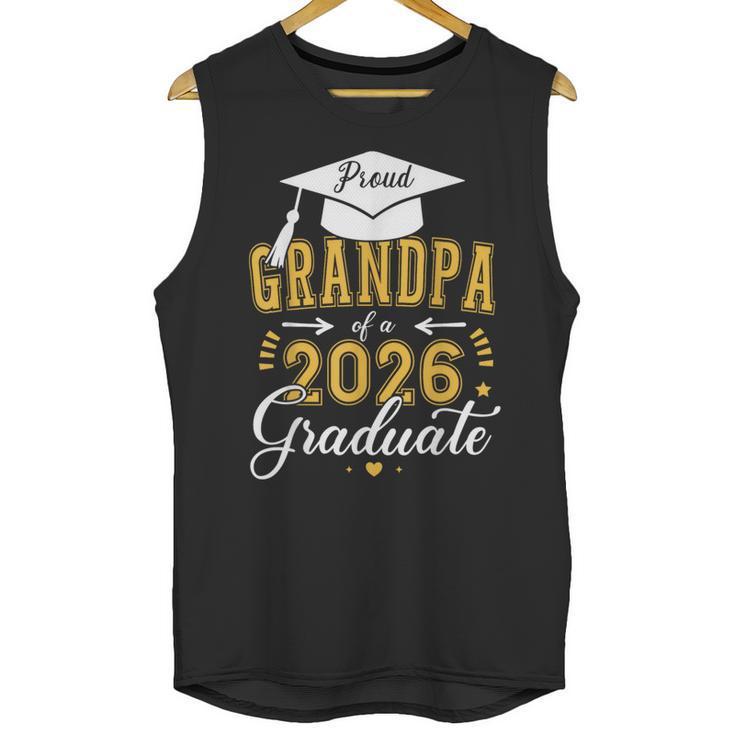 Proud Grandpa Of a Class Of 2026 Graduate For Graduation Unisex Tank Top