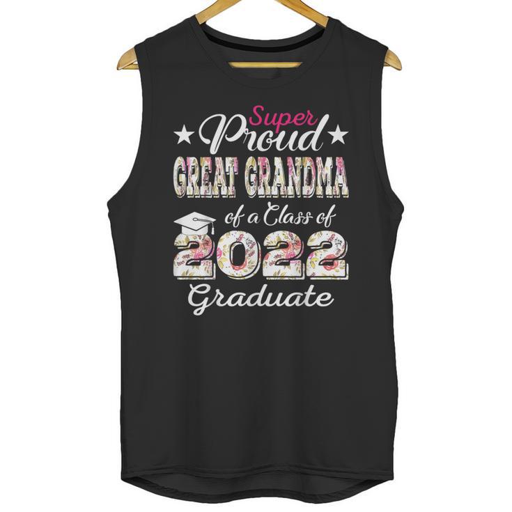 Proud Great Grandma Of 2022 Graduate Class 2022 Graduation Unisex Tank Top