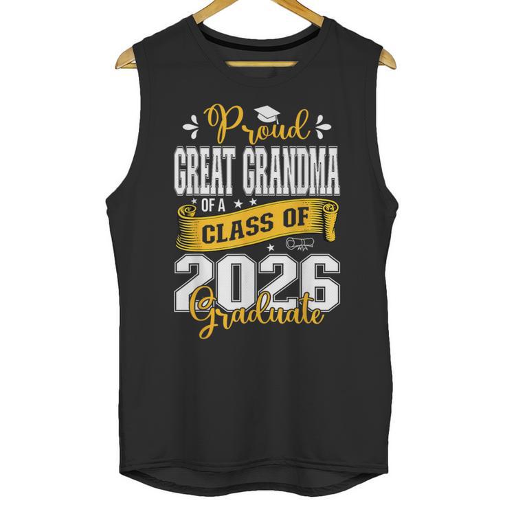Proud Great Grandma Of a Class Of 2026 Graduate Graduation Unisex Tank Top