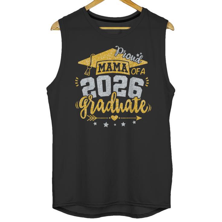 Proud Mama Of A 2026 Graduate Grad Senior Graduation Unisex Tank Top