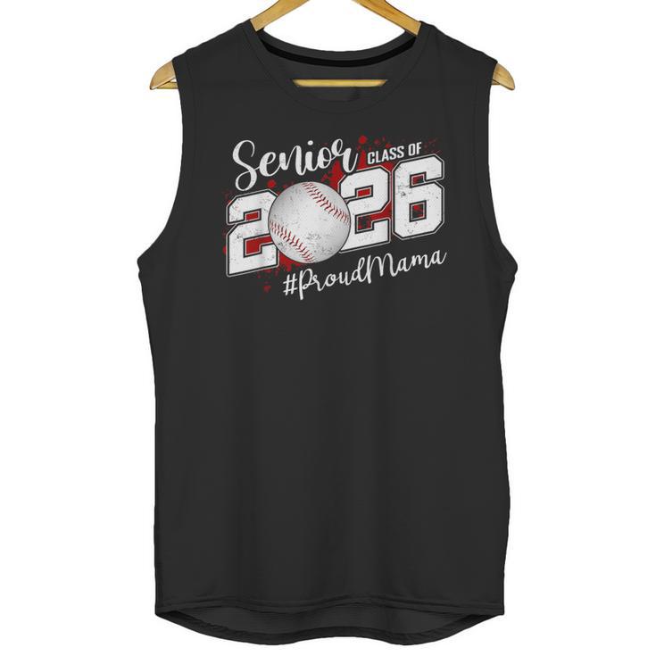 Proud Mama Of A 2026 Senior Baseball Graduation Mom Unisex Tank Top