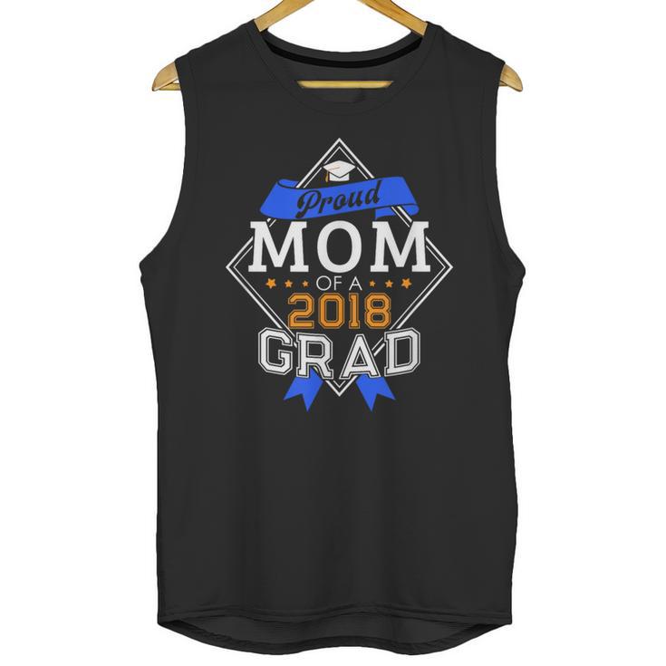 Proud Mom Of A 2018 Graduate Graduation Grad Unisex Tank Top