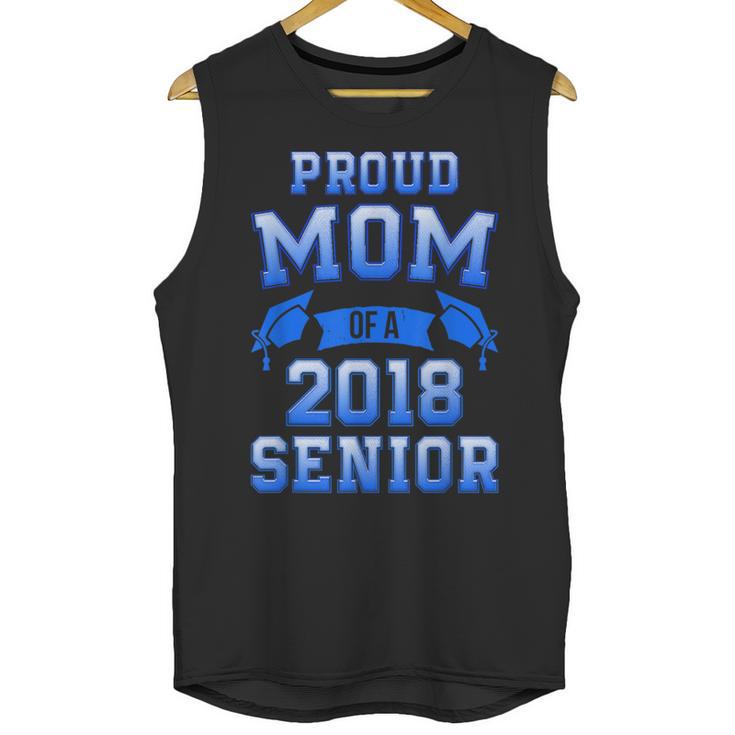 Proud Mom Of 2018 Senior Graduation T Shirt Unisex Tank Top