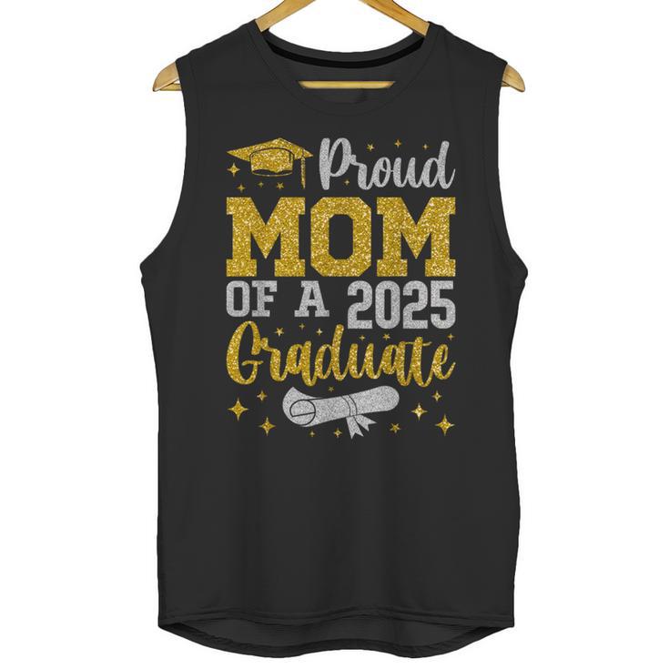 Proud Mom Of A 2025 Graduate Senior Class Of 2025 Graduation Unisex Tank Top
