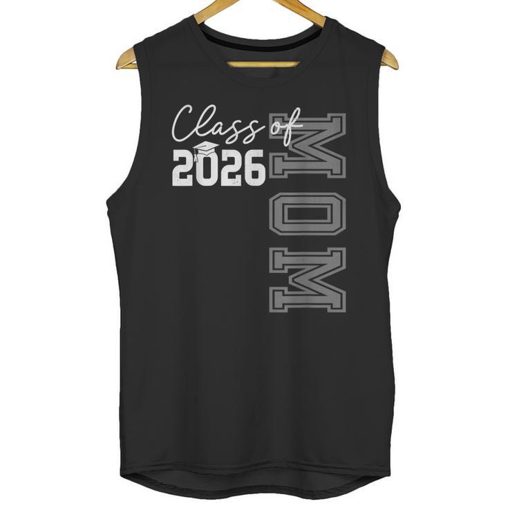 Proud Mom Of A 2026 Graduate Grad Senior Mother Graduation Unisex Tank Top