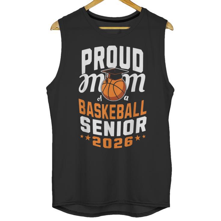 Proud Mom Of Basketball Senior 2026 Graduation Unisex Tank Top