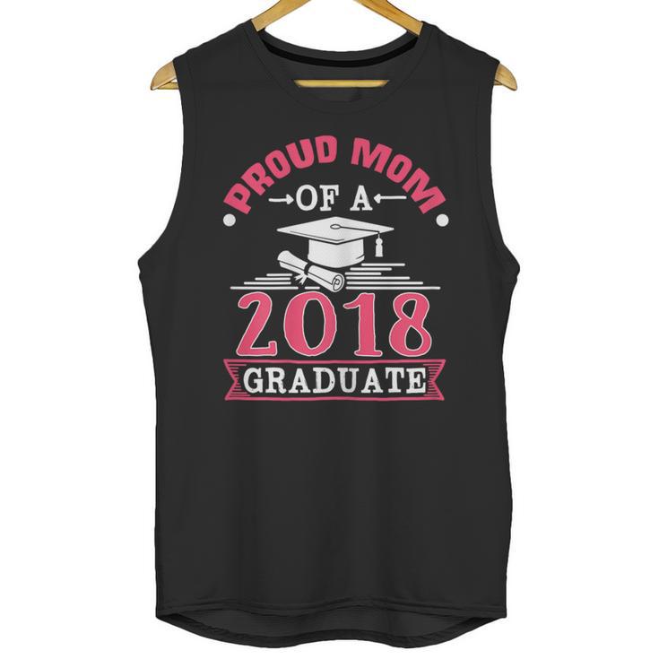 Proud Mom Of A Class 2018 Graduate Graduation  T-Shirt Unisex Tank Top